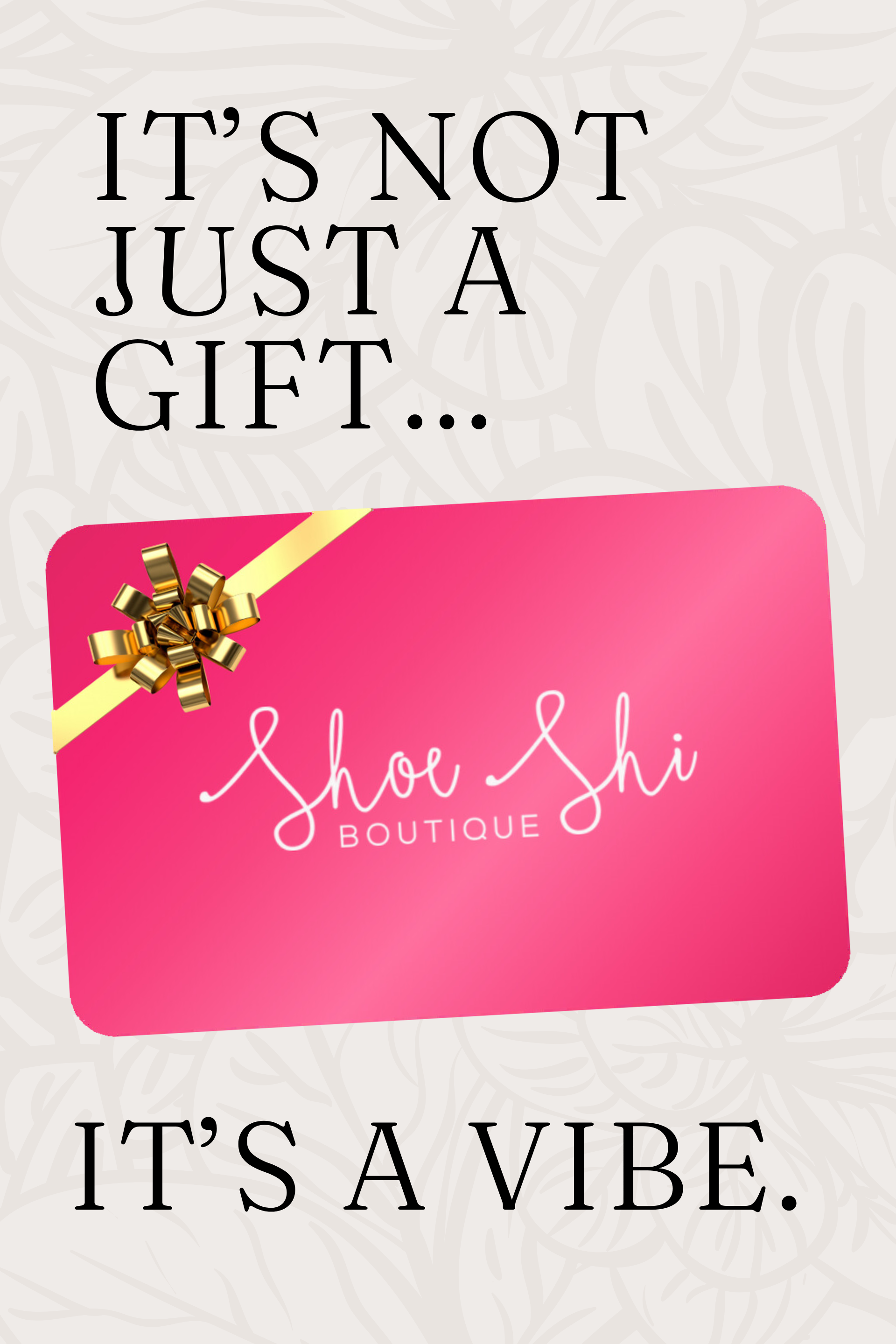 SHOE SHI GIFT CARD